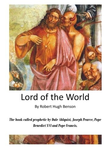 Lord of the World The Reign of the Anti-Christ