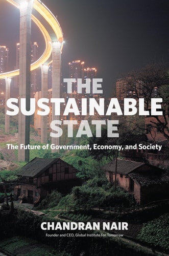 The Sustainable State The Future of Government, Economy, and Society