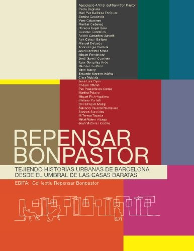 Repensar Bonpastor Tejiendo Historias Urbanas de Barcelona Desde el Umbral de Las Casas Baratas