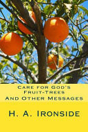 Care for God's Fruit-Trees And Other Messages