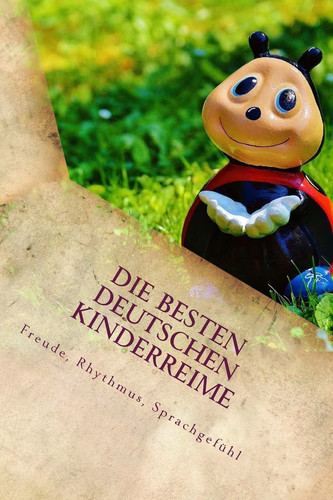 Die Besten Deutschen Kinderreime Freude, Rhythmus, Sprachgefühl