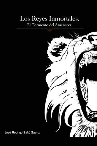 Los Reyes Inmortales El Tormento Del Amanecer