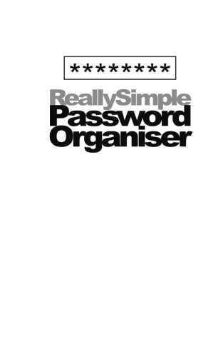 Really Simple Password Organiser Or How to Never Forget a Password Again!