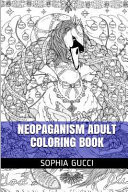 Neopaganism Adult Coloring Book Spiritual and Meditational Adult Coloring Book