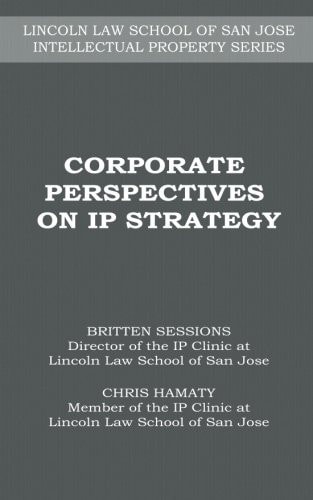 Corporate Perspectives on IP Strategy