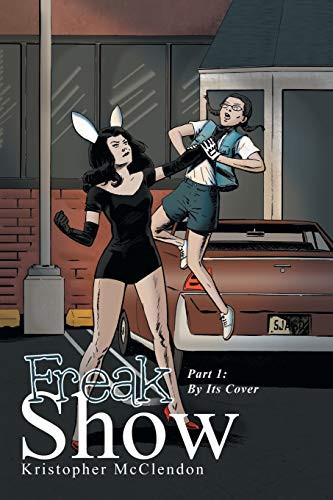Freak Show Part 1: By Its Cover