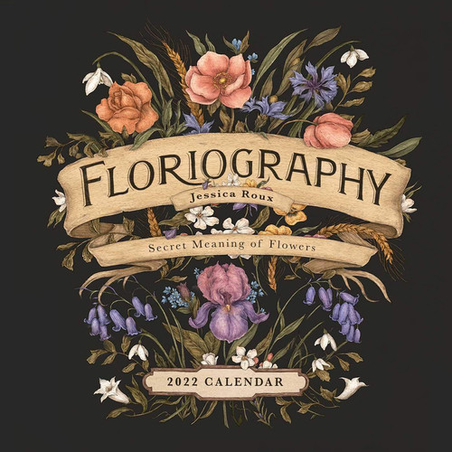 Floriography 2022 Wall Calendar: Secret Meaning of Flowers