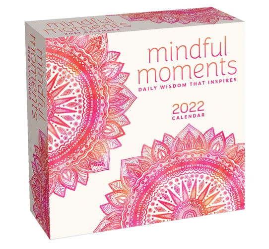 Mindful Moments 2022 Day-to-Day Calendar: Daily Wisdom That Inspires