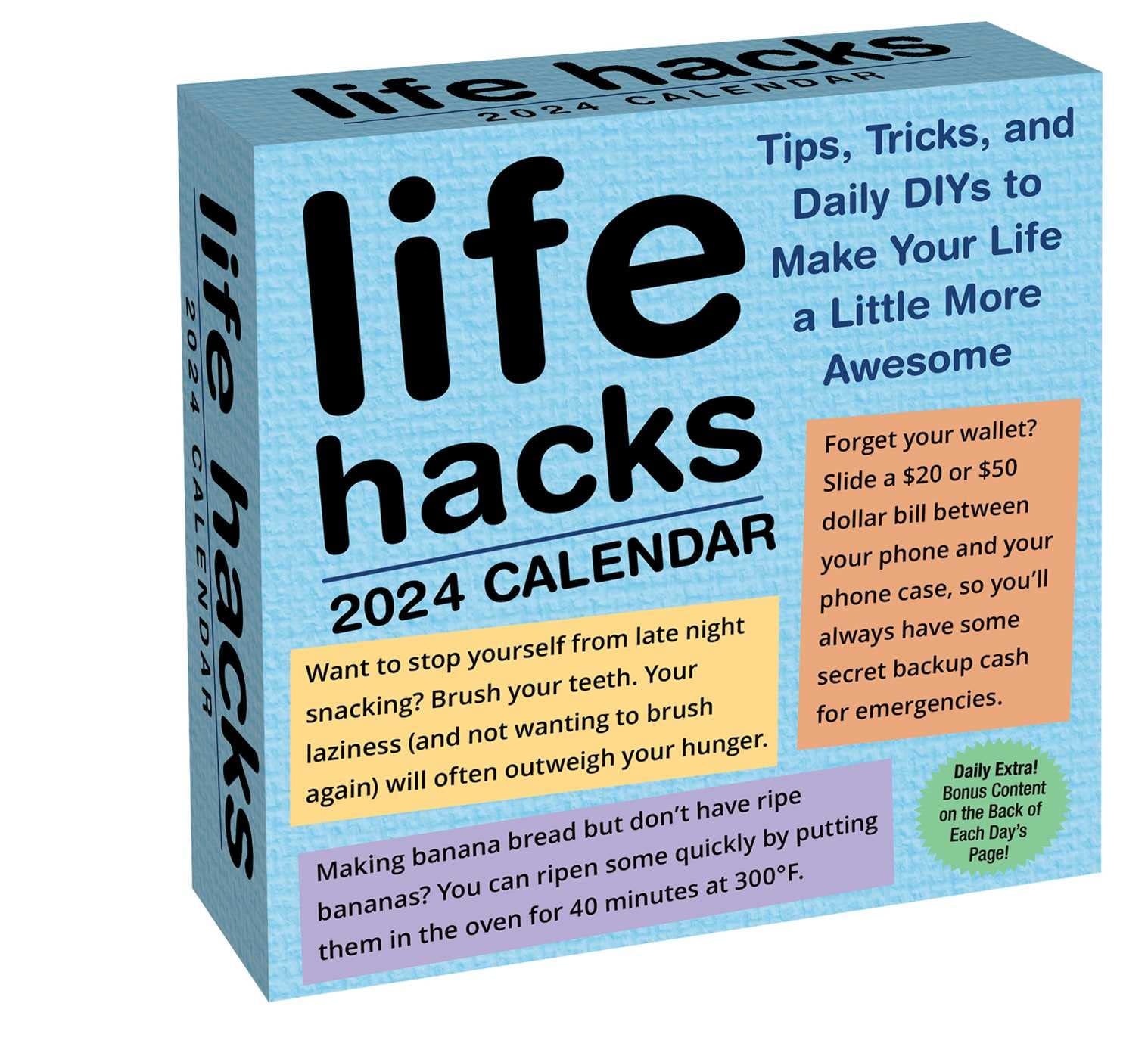 Life Hacks 2024 Day-To-Day Calendar: Tips, Tricks, and Daily DIYs to Make Your Life a Little More Awesome