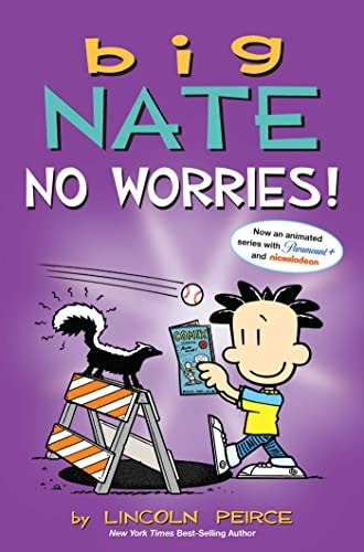 Big Nate: No Worries! Two Books in One