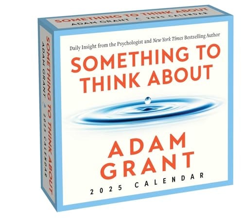 Adam Grant 2025 Day-to-Day Calendar: Something to Think About