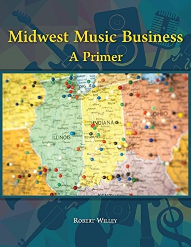 Midwest Music Business A Primer