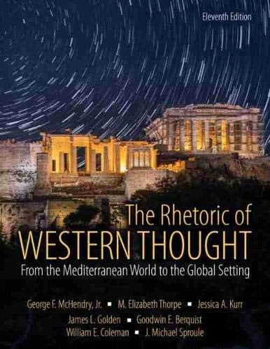 The Rhetoric of Western Thought From the Mediterranean World to the Global Setting