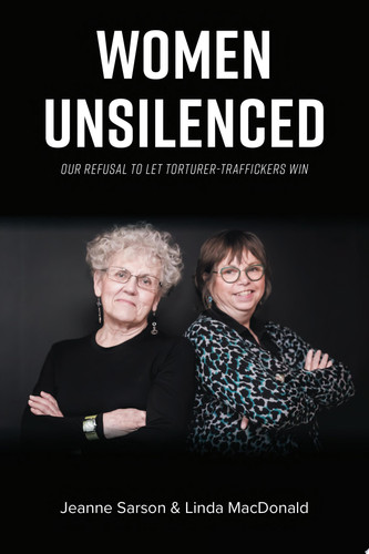 Women Unsilenced Our Refusal to Let Torturer-Traffickers Win