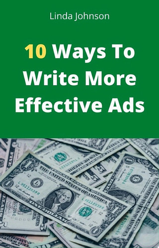 10 Ways to Write More Effective Ads
