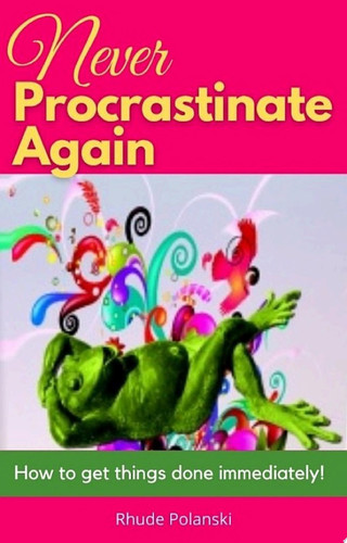 Never Procrastinate Again