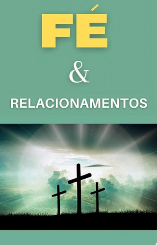 Fé e Relacionamentos