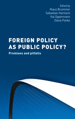 Foreign Policy as Public Policy? Promises and Pitfalls