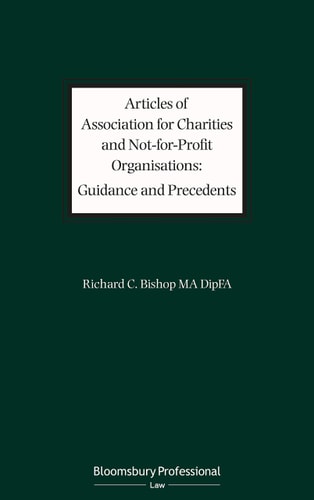 Articles of Association for Charities and Not for Profit Organisations: Guidance and Precedents