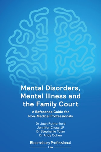 Mental Disorders, Mental Illness and the Family Court A Reference Guide for Non-Medical Professionals