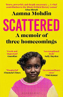 Scattered A Memoir of Three Homecomings