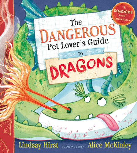 Bloomsbury The Dangerous Pet Lovers Guide to Dragons.