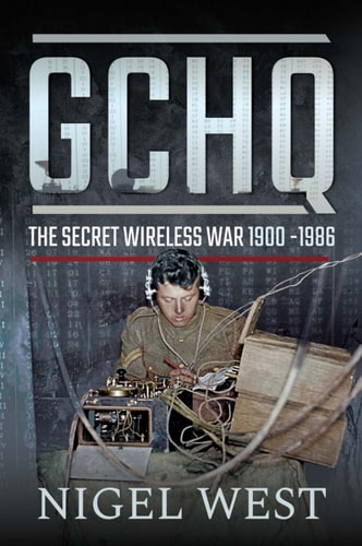 GCHQ: The Secret Wireless War, 1900–1986