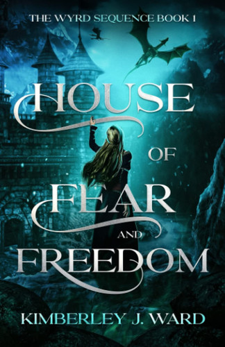 House of Fear and Freedom