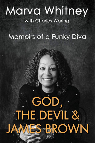 God, the Devil & James Brown Memoirs of a Funky Diva