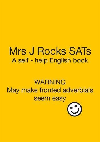 Mrs J Rocks SATs A Self-Help English Book