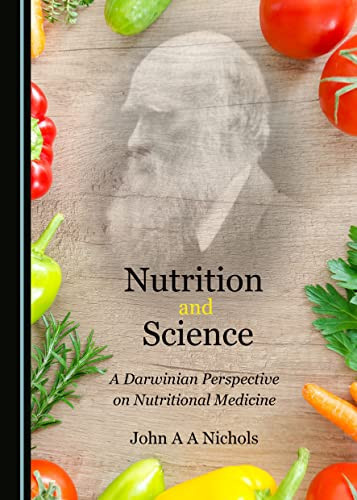 Nutrition and Science A Darwinian Perspective on Nutritional Medicine
