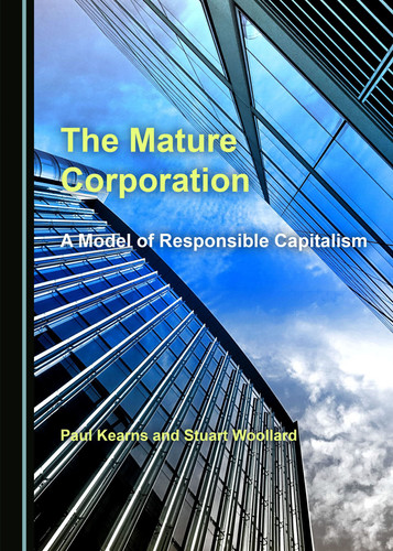 The Mature Corporation A Model of Responsible Capitalism