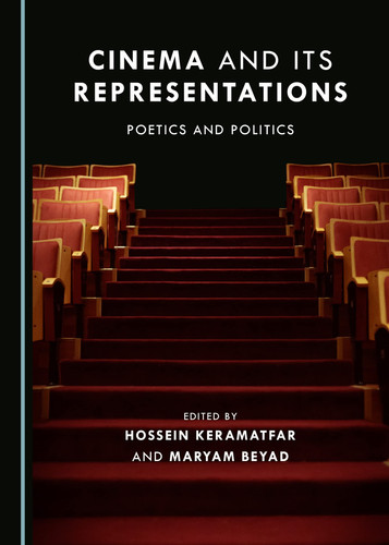 Cinema and Its Representations Poetics and Politics