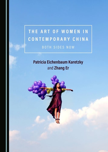 The Art of Women in Contemporary China - Both Sides Now