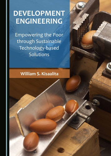 Development Engineering Empowering the Poor Through Sustainable Technology-based Solutions