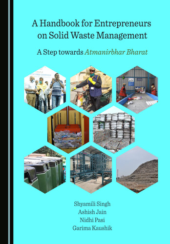 A Handbook for Entrepreneurs on Solid Waste Management A Step Towards Atmanirbhar Bharat