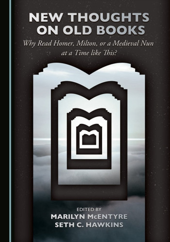 New Thoughts on Old Books