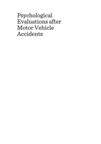 Psychological Evaluations after Motor Vehicle Accidents - A Practitioner's Guide