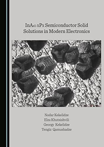 InAs1-xPx Semiconductor Solid Solutions in Modern Electronics