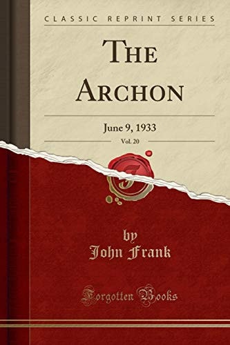 The Archon, Vol. 20 June 9, 1933 (Classic Reprint)