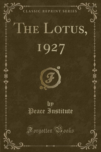 LOTUS, 1927 (CLASSIC REPRINT).