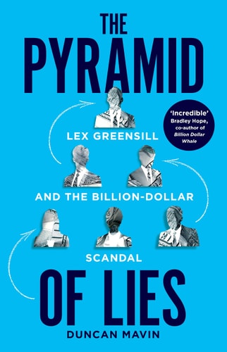 Pyramid of Lies The Prime Minister, the Banker and the Billion Pound Scandal