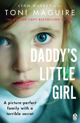 Daddy's Little Girl A picture-perfect family with a terrible secret
