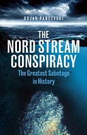 The Nord Stream Conspiracy - The Greatest Sabotage in History