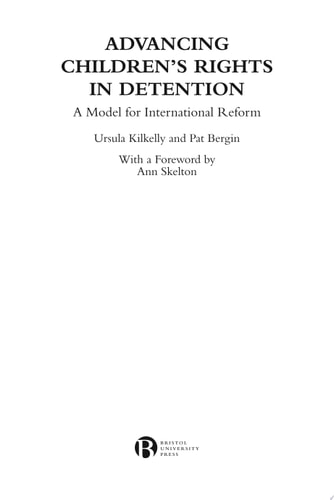 Advancing Children’s Rights in Detention A Model for International Reform