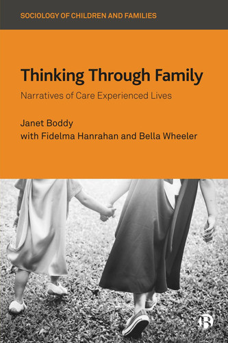 Thinking Through Family Narratives of Care Experienced Lives