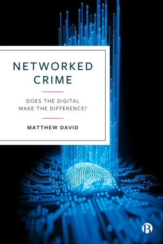 Networked Crime Does the Digital Make the Difference?