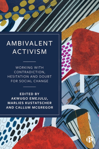 Ambivalent Activism