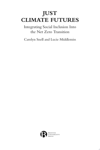 Just Climate Futures Integrating Social Inclusion Into the Net Zero Transition