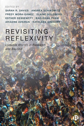 Revisiting Reflexivity Liveable Worlds in Research and Beyond